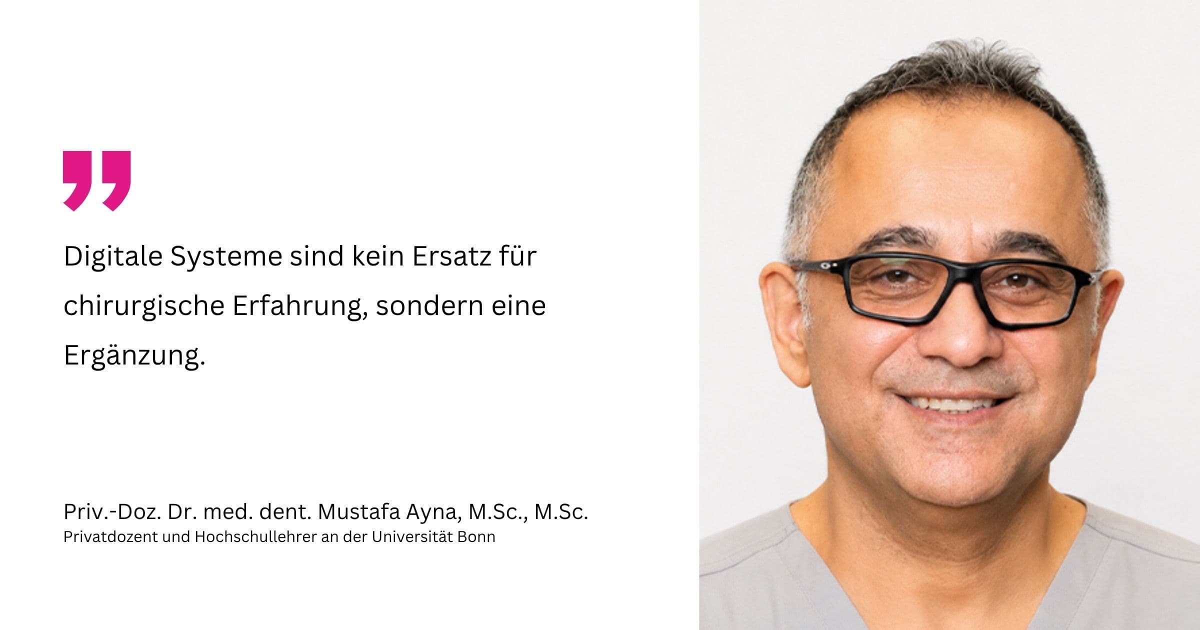 mit Priv.-Doz. Dr. med. dent. Mustafa Ayna, M.Sc., M.Sc., Privatdozent und Hochschullehrer an der Universität Bonn