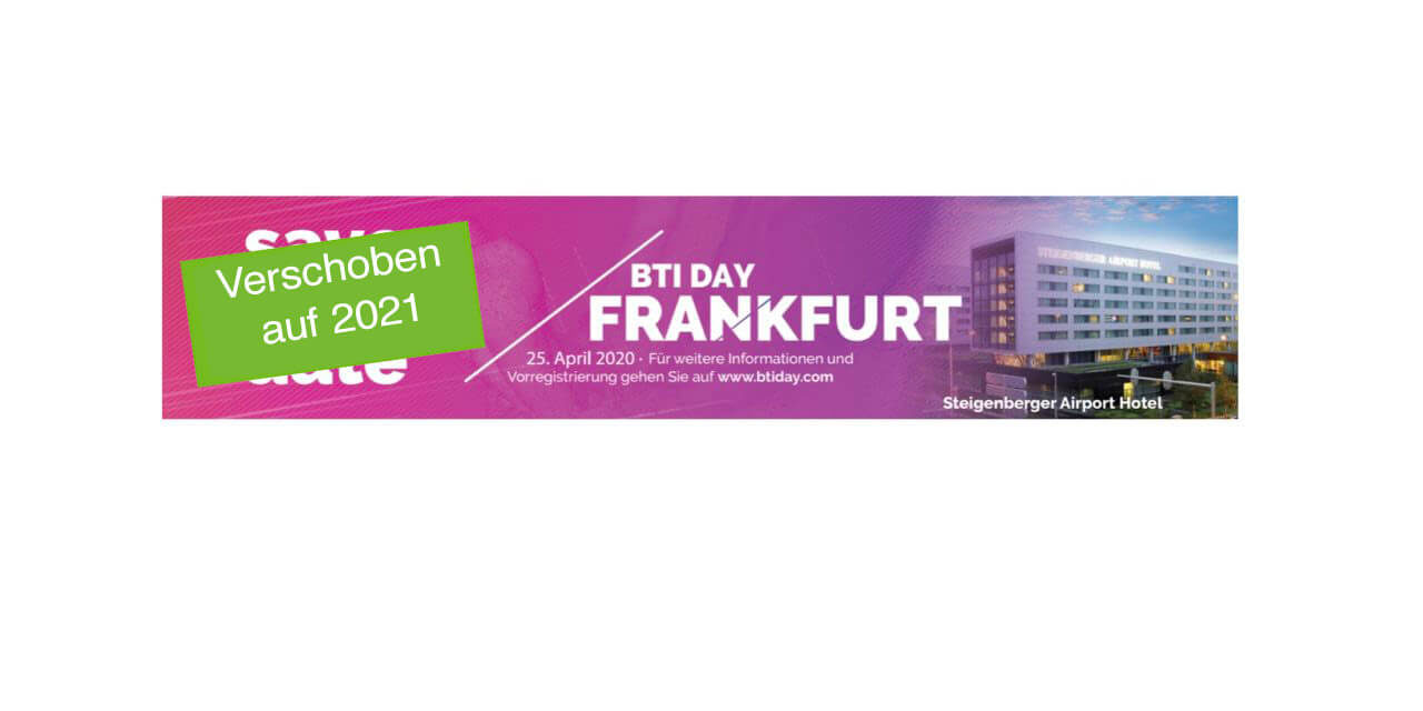 6. BTI Day in Frankfurt