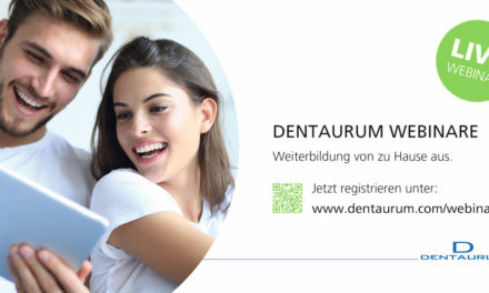 Fortbildung mit Abstand: Dentaurum erweitert Angebot an Webinaren